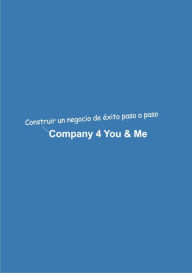 Title: Company 4 You & Me: Construir una empresa de éxito paso a paso, Author: Dominik Mikulaschek