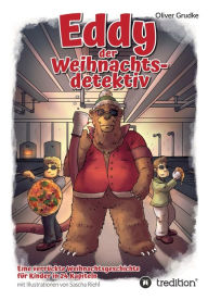 Title: Eddy der Weihnachtsdedektiv, Author: Oliver Grudke