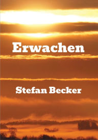 Title: Erwachen, Author: Stefan Becker