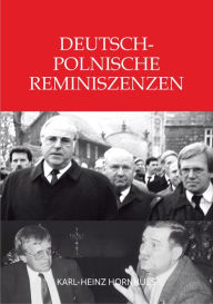 Title: Deutsch-Polnische Reminiszenzen, Author: Karl-Heinz Hornhues