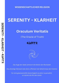 Title: SERENITY KLARHEIT: Oraculum Veritatis, Author: Oraculum Veritatis