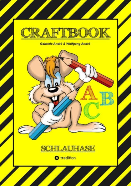 CRAFTBOOK - LESEN LERNEN - MALBUCH - BASTELBUCH - SPIELEBUCH - MOTIVATIONSÜBUNGEN - KREATIVES ZEICHNEN: SCHLAUHASE