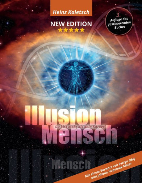 Illusion Mensch: Du bist mehr als Dein Körper