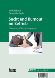 Title: Sucht und Burnout im Betrieb, Author: Fachzeitschrift Arbeit- und Arbeitsrecht