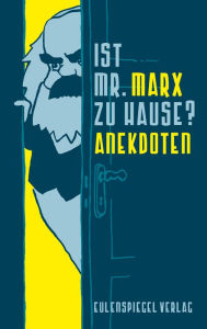 Title: Ist Mr. Marx zu Hause?: Anekdoten, Author: Margarete Drachenberg