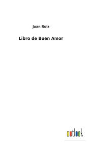 Title: Libro de Buen Amor, Author: Juan Ruiz