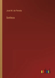 Title: Sotileza, Author: José M. de Pereda