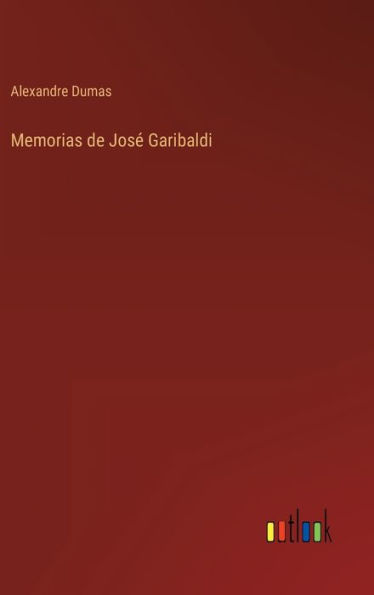 Memorias de José Garibaldi