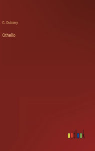 Title: Othello, Author: G. Dubarry