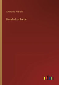 Title: Novelle Lombarde, Author: Avancinio Avancini