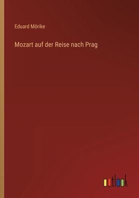 Mozart auf der Reise nach Prag