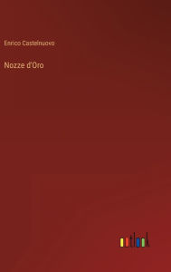 Title: Nozze d'Oro, Author: Enrico Castelnuovo