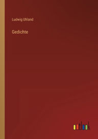 Title: Gedichte, Author: Ludwig Uhland