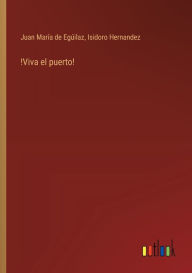 Title: !Viva el puerto!, Author: Isidoro Hernandez