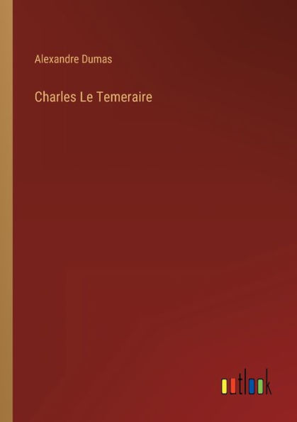 Charles Le Temeraire