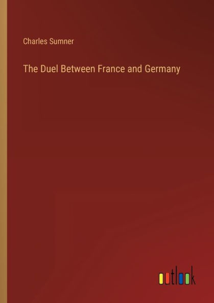 The Duel Between France and Germany