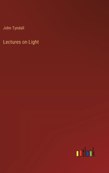 Lectures on Light