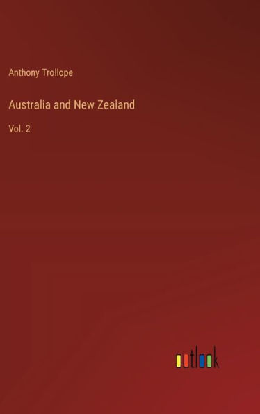 Australia and New Zealand: Vol. 2