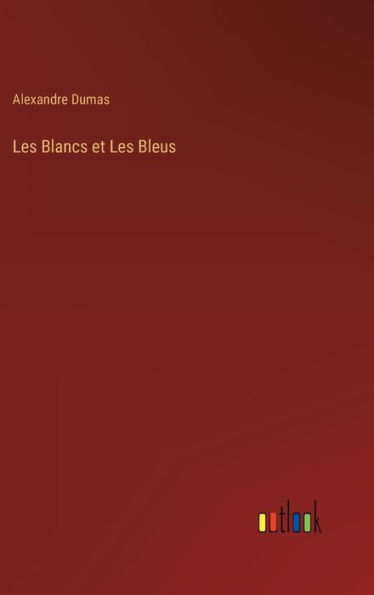 Les Blancs et Les Bleus