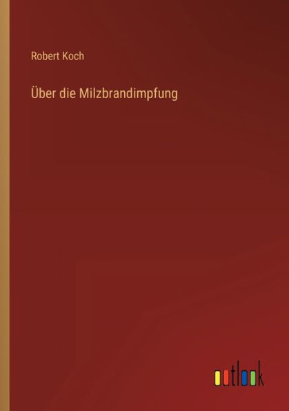 Über die Milzbrandimpfung