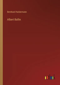 Title: Albert Ballin, Author: Bernhard Huldermann