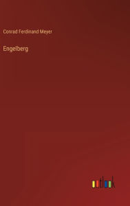 Title: Engelberg, Author: Conrad Ferdinand Meyer