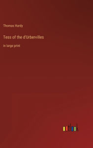 Tess of the d'Urbervilles: in large print