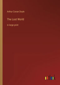 The Lost World: in large print