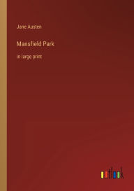 Mansfield Park: in large print