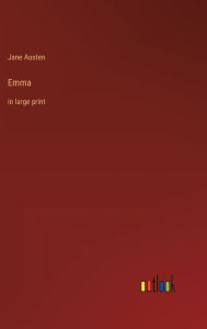 Title: Emma: in large print, Author: Jane Austen