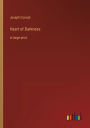 Heart of Darkness: in large print