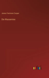 Title: Die Wassernixe, Author: James Fenimore Cooper