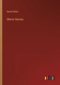Title: Oberst Hannes, Author: Daniel Defoe