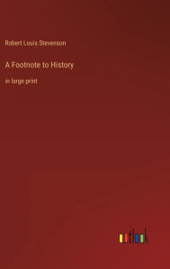 A Footnote to History: in large print