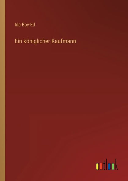 Ein königlicher Kaufmann