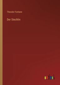 Title: Der Stechlin, Author: Theodor Fontane