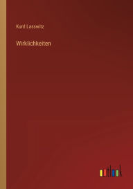 Title: Wirklichkeiten, Author: Kurd Lasswitz