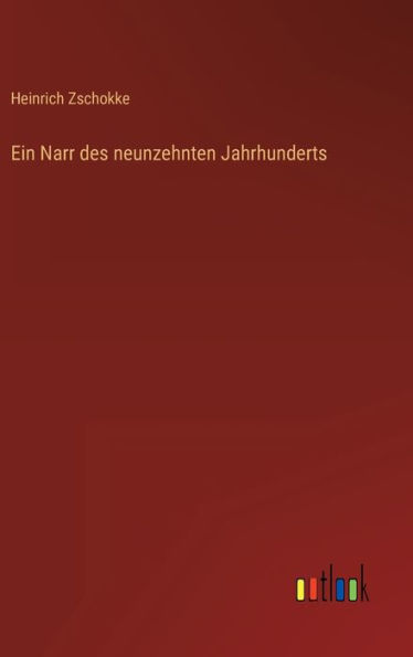 Ein Narr des neunzehnten Jahrhunderts
