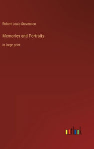 Memories and Portraits: in large print