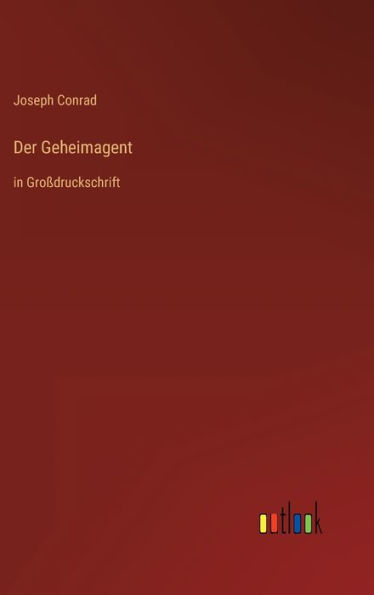 Der Geheimagent: in Groï¿½druckschrift