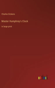 Master Humphrey's Clock: in large print