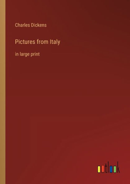 Pictures from Italy: in large print