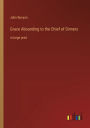 Grace Abounding to the Chief of Sinners: in large print