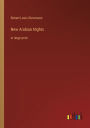 New Arabian Nights: in large print