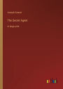 The Secret Agent: in large print