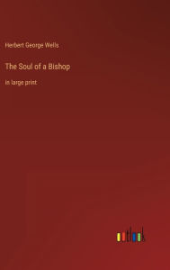 The Soul of a Bishop: in large print