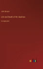 Life and Death of Mr. Badman: in large print