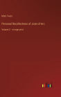 Personal Recollections of Joan of Arc: Volume 2 - in large print