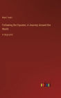 Following the Equator; A Journey Around the World: in large print