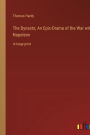 The Dynasts; An Epic-Drama of the War with Napoleon: in large print